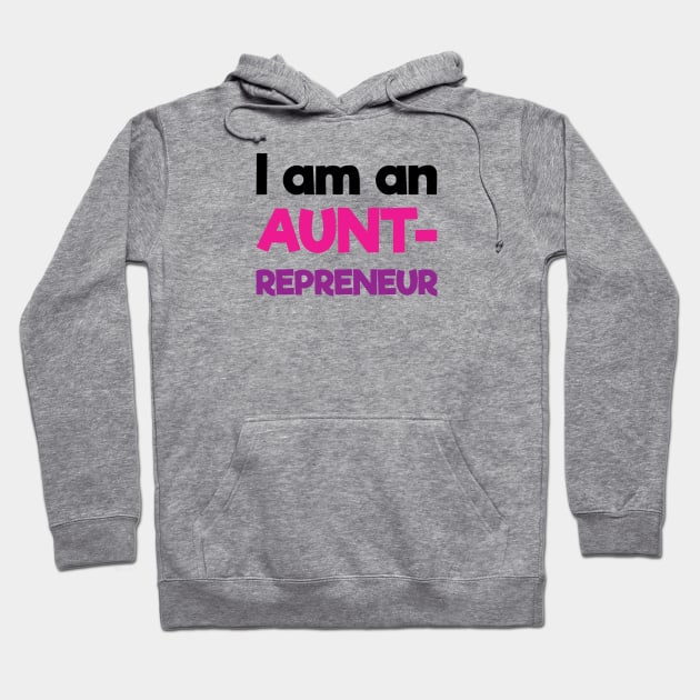 I am an Auntrepreneur | Black Pink Purple | White Hoodie by Wintre2